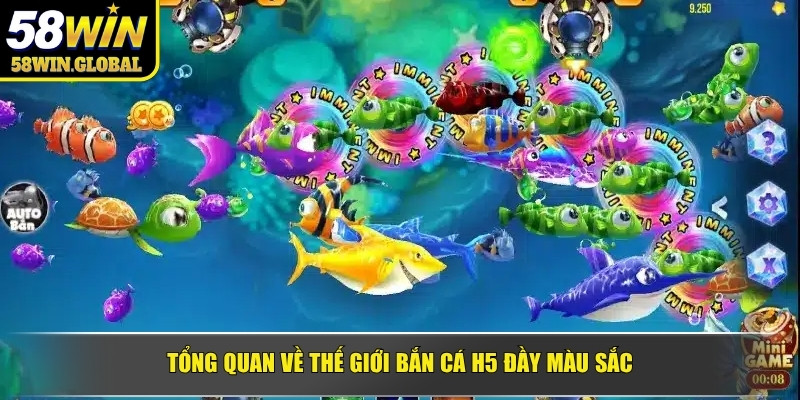 Tổng quan về thế giới bắn cá H5 đầy màu sắc