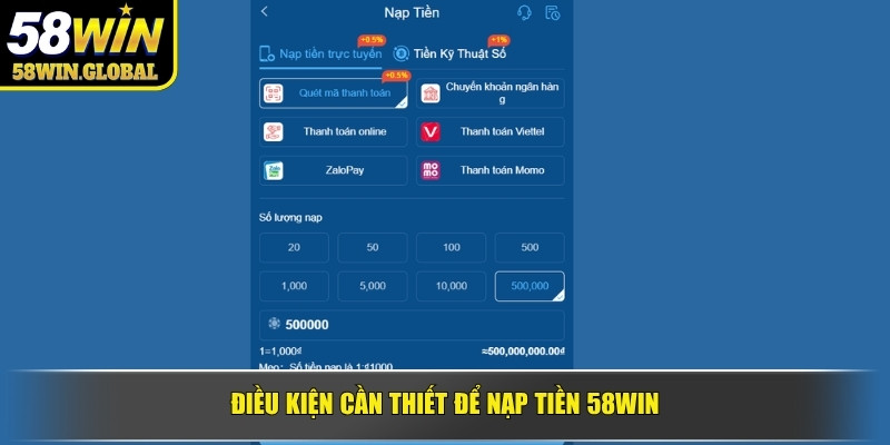 Điều kiện cần thiết để nạp tiền 58win