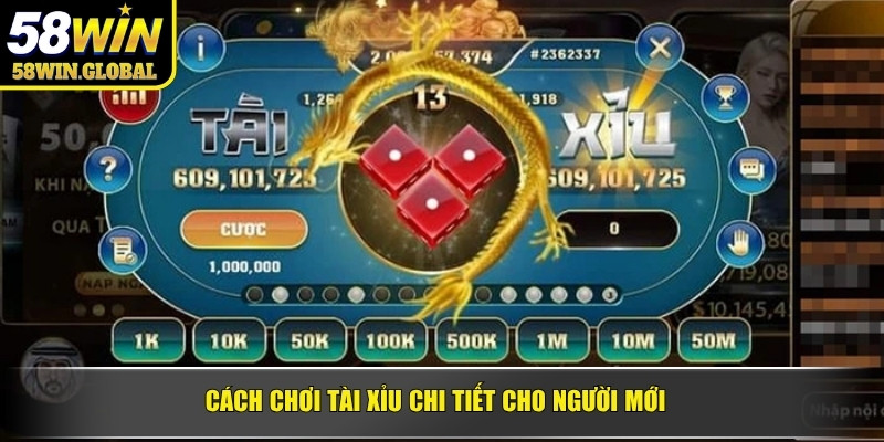 Cách chơi tài xỉu chi tiết cho người mới